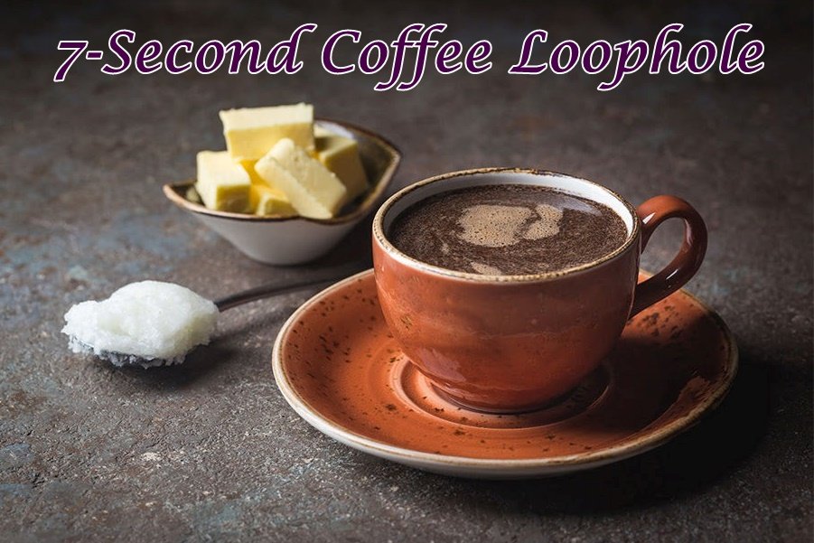 7 Second Coffee Loophole